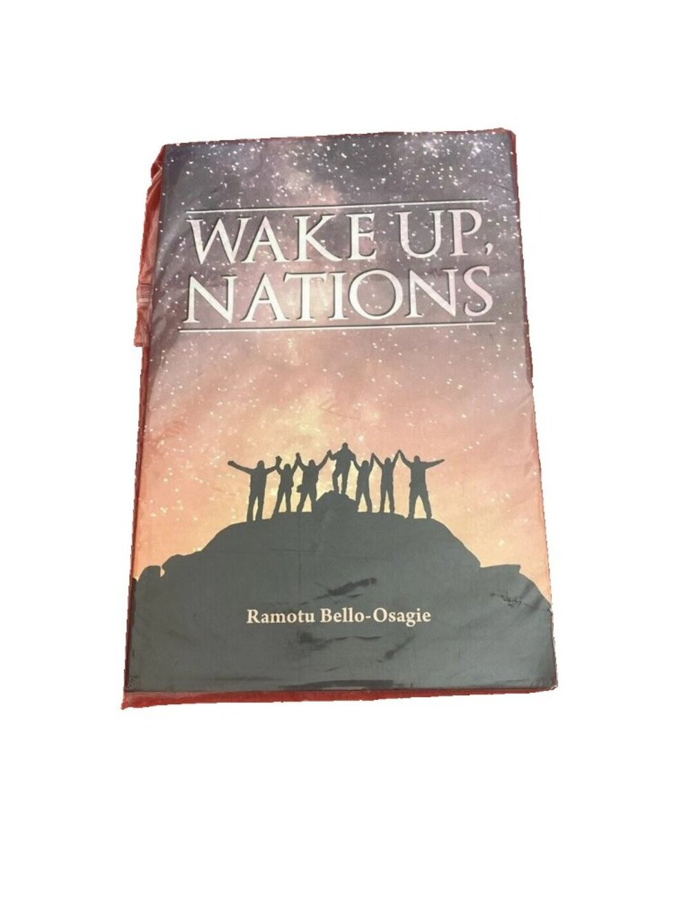 Wake Up, Nations, Bello-Osagie, Ramotu Booklet Book Paperback